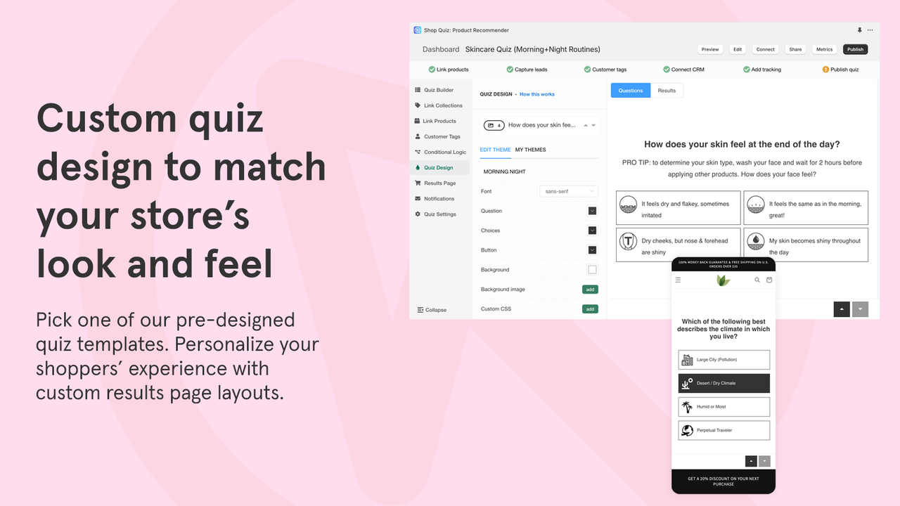 Custom quiz design to match your store's look and feel