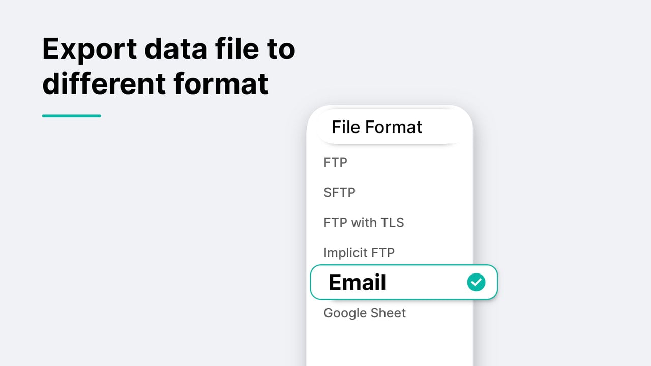 Export via FTP, SFTP, email, google sheet