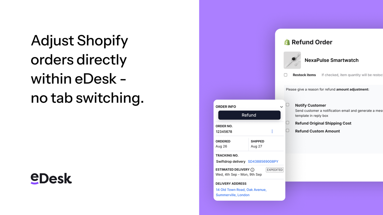 Adjust Shopify orders directly within eDesk - no tab switching