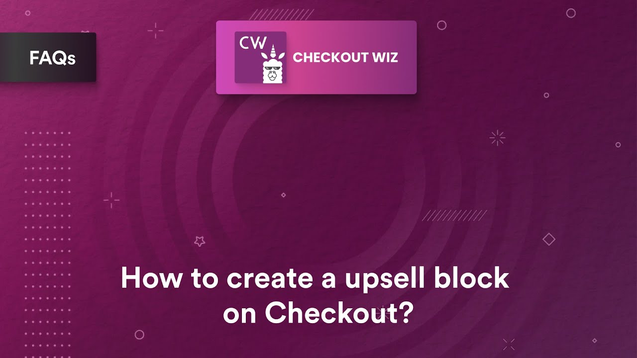 Checkout Blocks & Upsells: Wiz