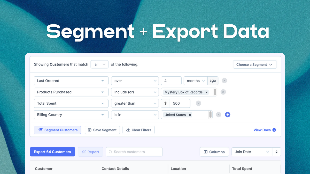 Segment orders & customers, export data easily