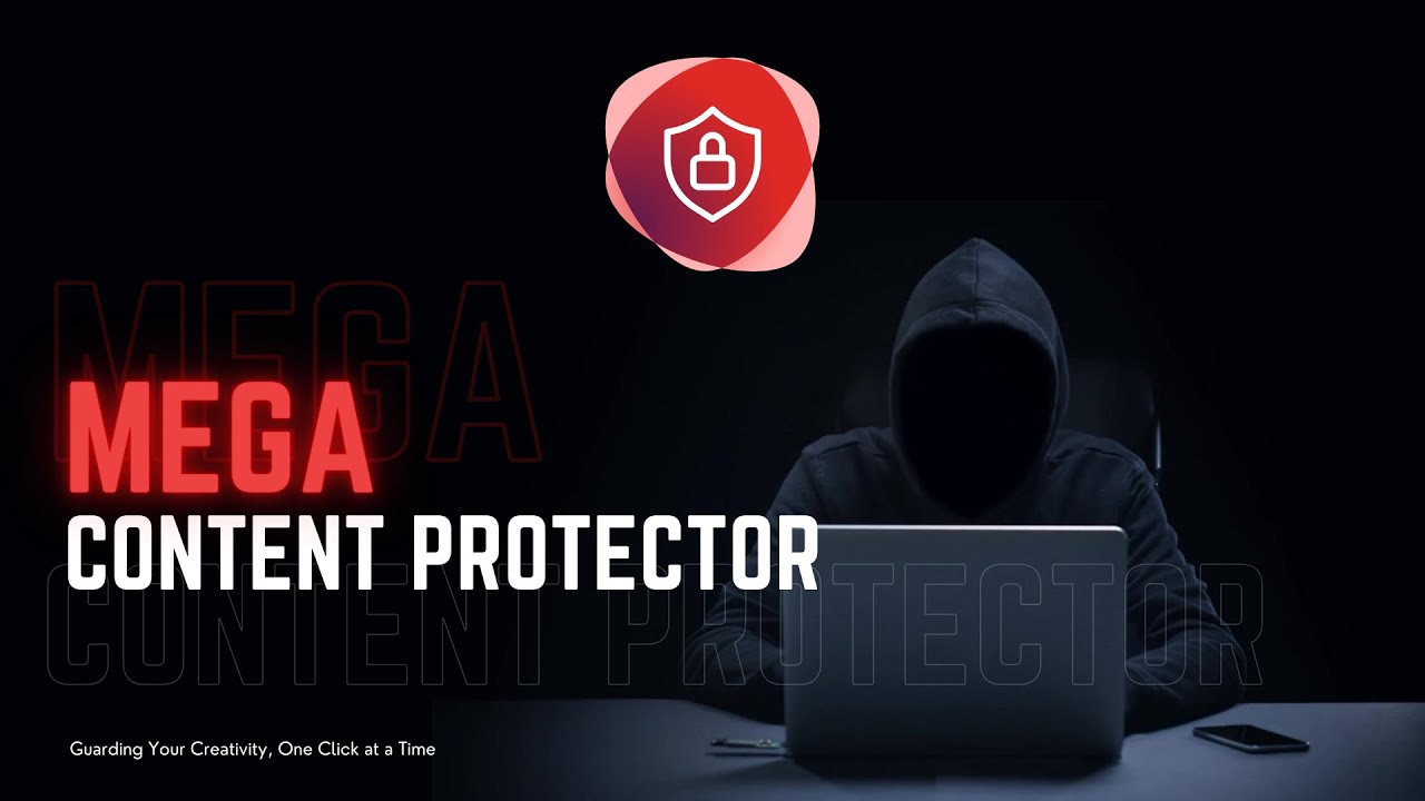 Mega Content Protector