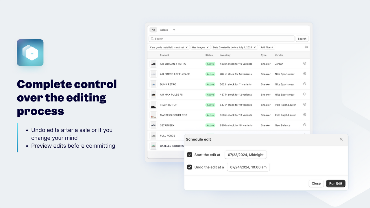 Complete control over your bulk edit needs at scale