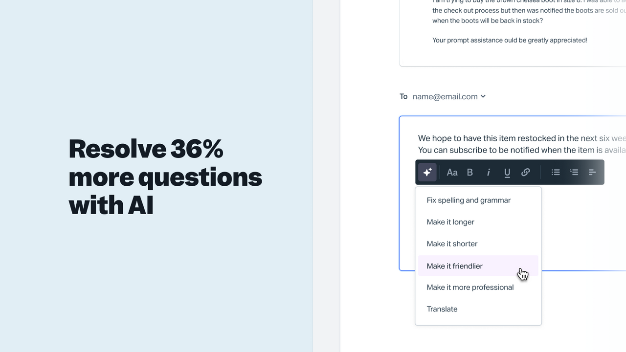 Resolve 36% more questions with AI