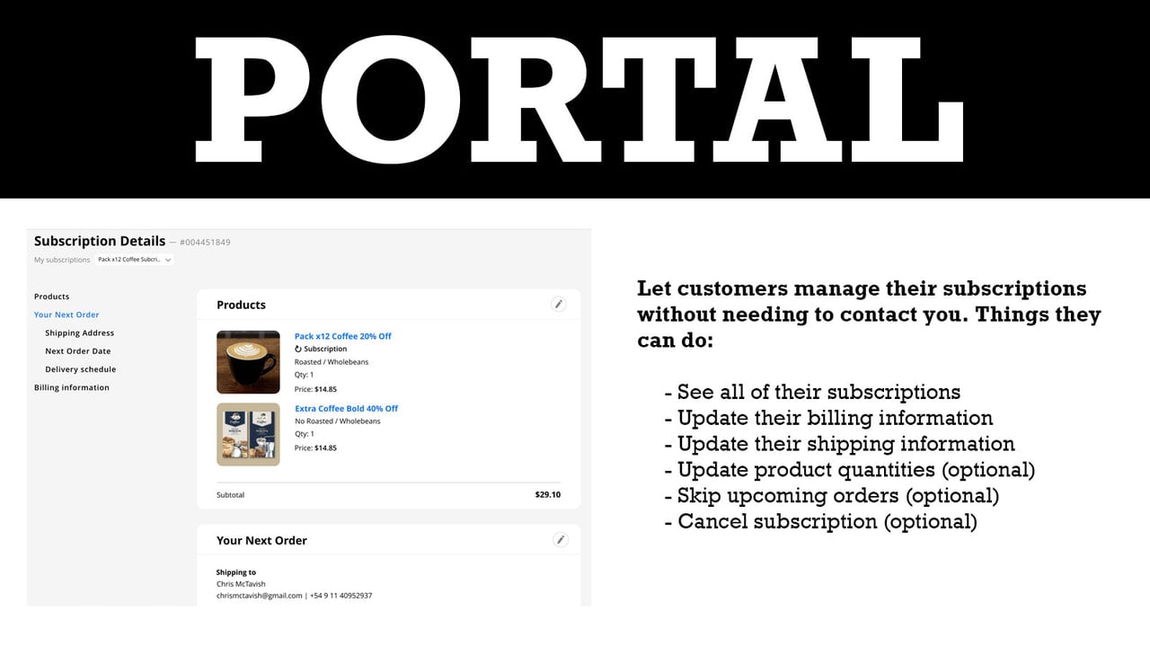 The Customer Portal lets customers manage everything themselves