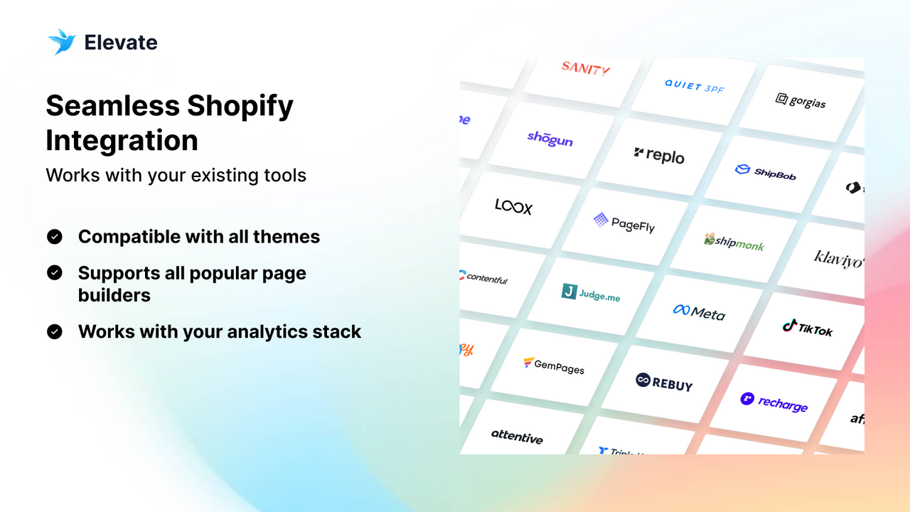 Elevate A/B Testing integrates perfectly with most shopify apps