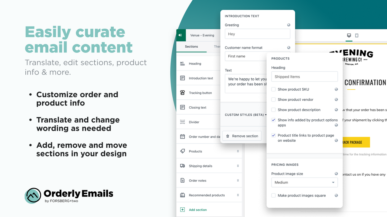 Easily customize your email content and design