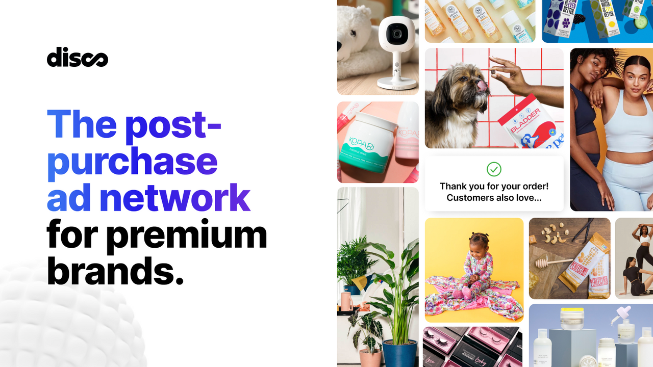 Disco Post Purchase Ad Network