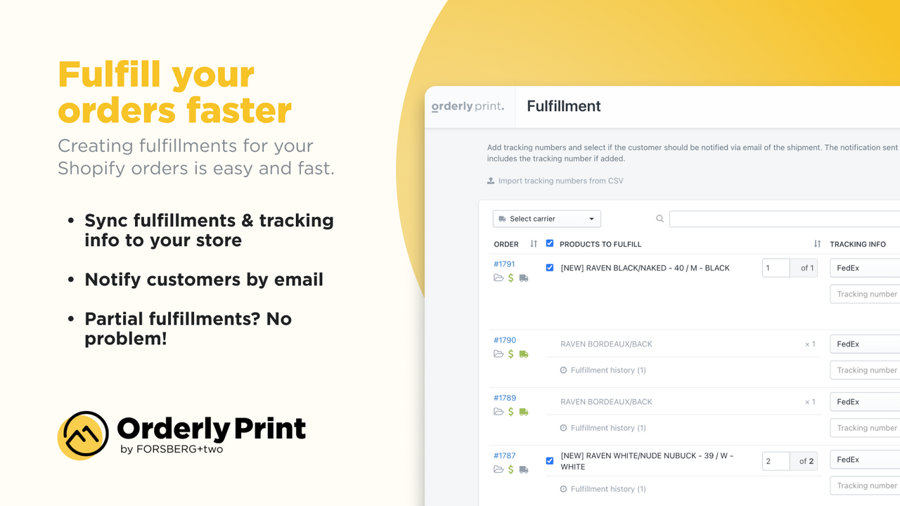 Creating fulfillments for your orders is easy and fast