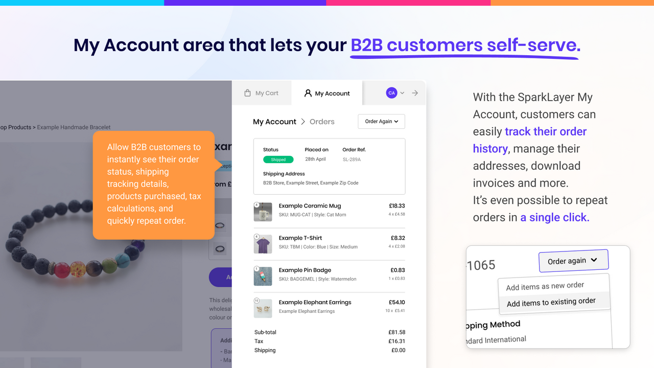 Let customers track their order history and re-order.