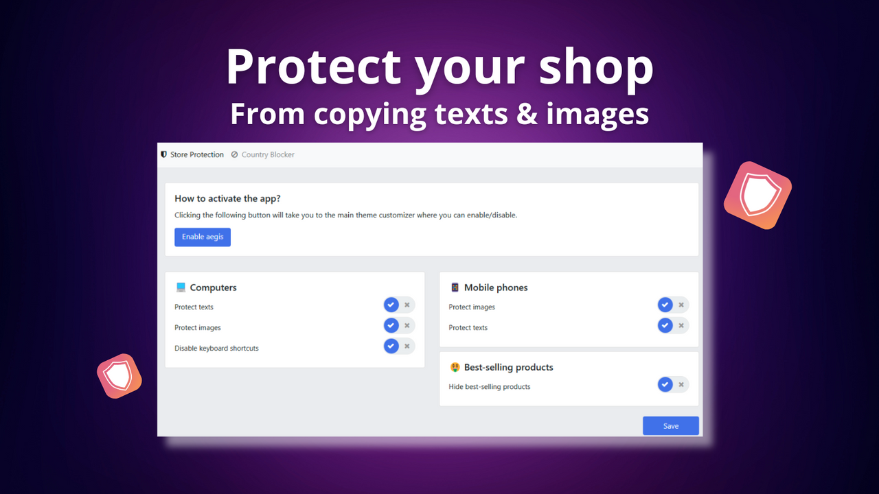 Protects texts, images and best selling of your Shopify store