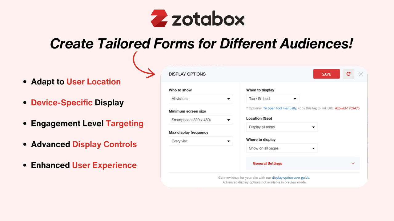 Tailored forms with user location and device targeting.