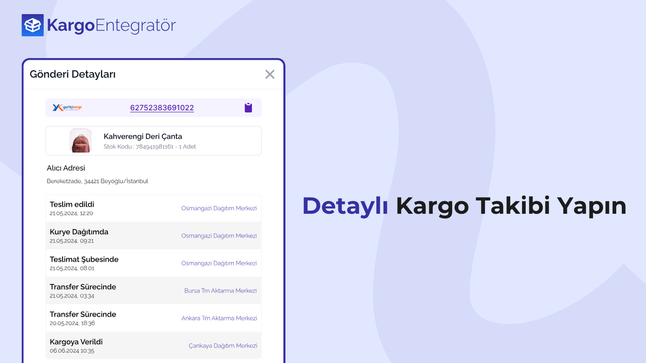 Detaylı Kargo Takibi Yapın