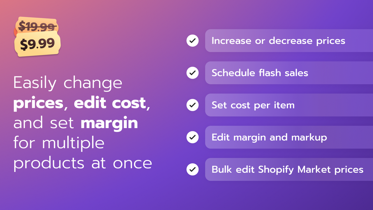 Easily change prices, edit cost, and set margin