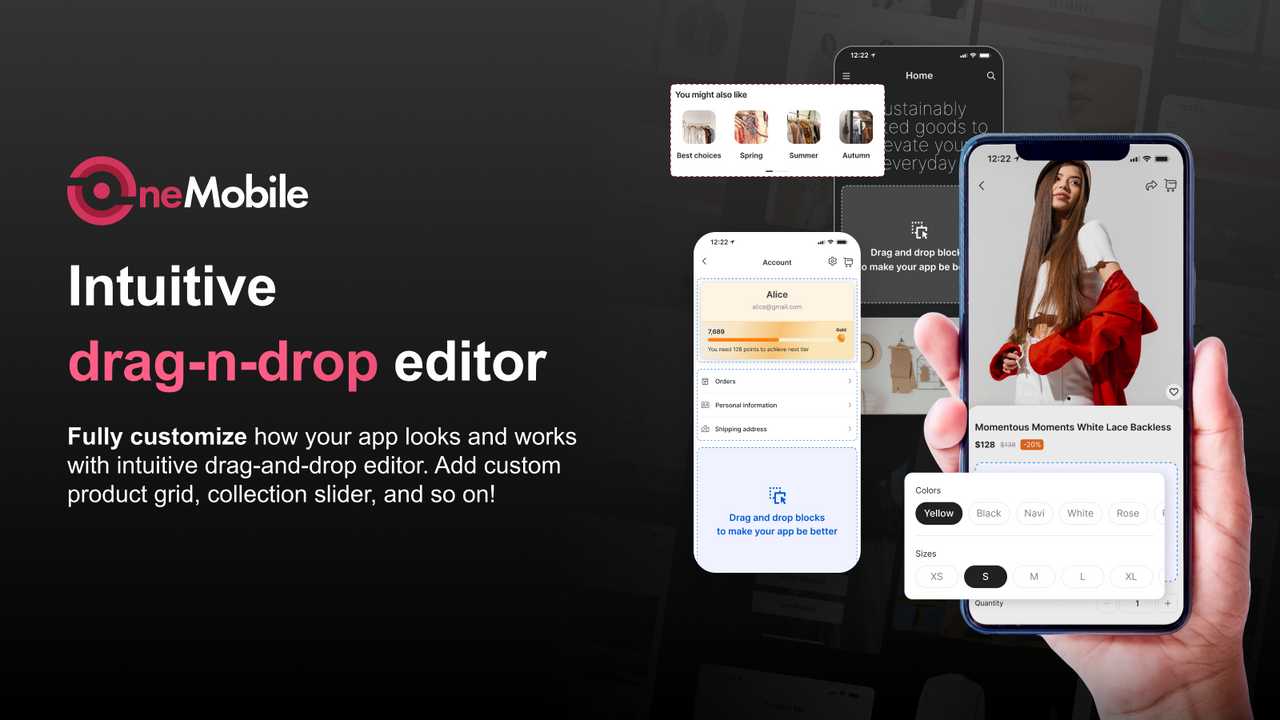 Easily customize with drag-and-drop editor